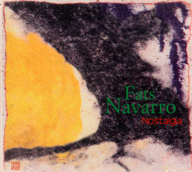 Fats Navarro • Nostalgia