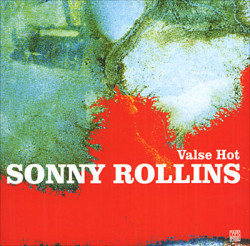 Sonny Rollins • Valse Hot