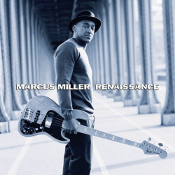 Marcus Miller • Renaissance