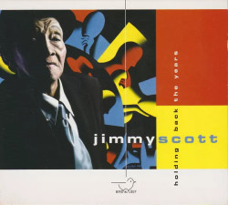 Jimmy Scott • Holding Back The Years