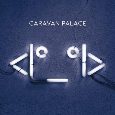 Caravan Palace • Robot