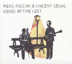 Piers & Vincent Faccini • Songs Of Time Lost