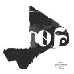 Mali – No Format • Mali – No Format