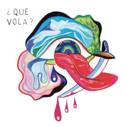 Que Vola? Que Vola? • Que Vola? Que Vola?
