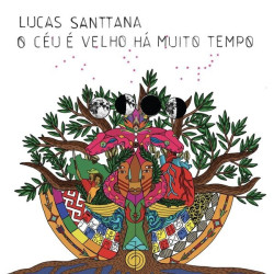 Lucas Santtana • O Céu É Velho Há Muito Tempo