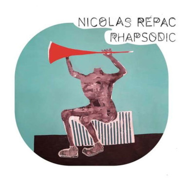Nicolas Repac Rhapsodic • Nicolas Repac Rhapsodic