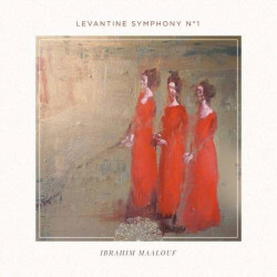 Ibrahim Maalouf • Levantine Symphony No. 1
