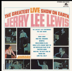 Lewis, Jerry Lee • Greatest Live Show On Earth