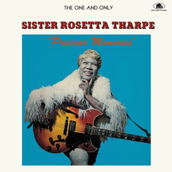 Tharpe, Sister Rosetta • Precious Memories