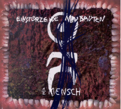 Einsturzende Neubauten • Halber Mensch