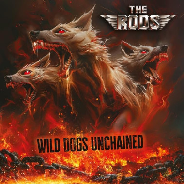 The Rods • Wild Dogs Unchained