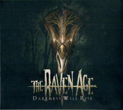 The Raven Age • Darkness Will Rise