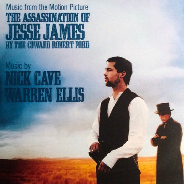 Nick Cave & Warren Ellis • The Assassination of Jesse James by the Coward Robert Ford (OST)