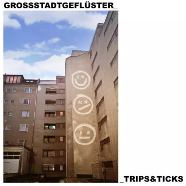 Grossstadtgefluster • Trips & Ticks