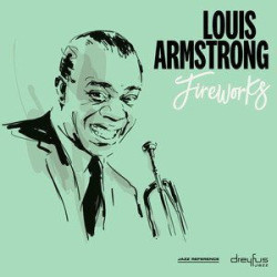 Louis Armstrong • Fireworks