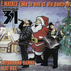 Articolo 31 • È Natale (Ma Io Non Ci Sto Dentro)