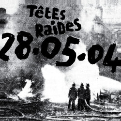 Tetes Raides • 28.05.04