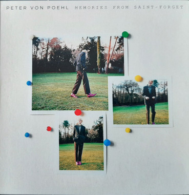 Peter Von Poehl • Memories From Saint-Forget