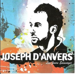Joseph D´Anvers • Les Jours Sauvages