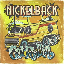 Nickelback • Get Rollin´
