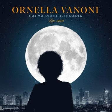 Ornella Vanoni • Calma Rivoluzionaria