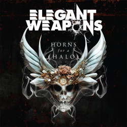 Elegant Weapons • Horns for a Halo