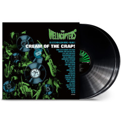 Hellacopters • Cream Of The Crap! Collected Non-Album Works Volume 3