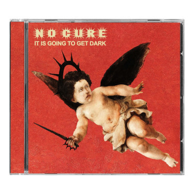 No Cure • It Is Going To Get Dark