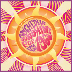 Various • Ripples Presents: Psychedelic Sunshine Pop From The 1960's (rsd 2024) / 140gr.