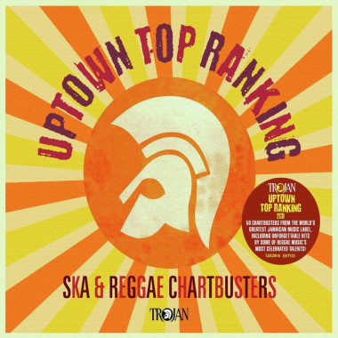 Various Artists • Uptown Top Ranking: Trojan Ska & Reggae Chartbusters