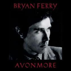Bryan Ferry • Avonmore