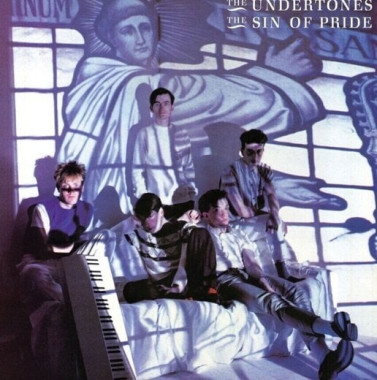 The Undertones • The Sin Of Pride