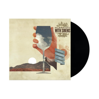 Sleeping With Sirens • Let´S Cheers To This