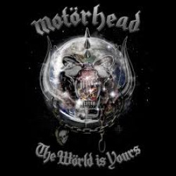 Motorhead • The Wörld Is Yours