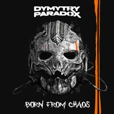 Dymytry Paradox • Born From Chaos