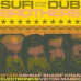 Sufi Dub Brothers • Return Of The Sufi Dub Brothers