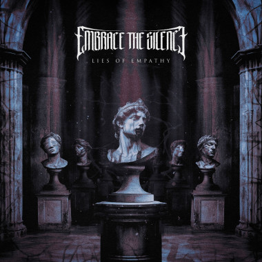 Embrace The Silence • Lies Of Empathy