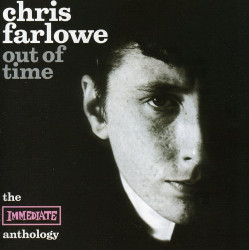 Chris Farlowe: • Out Of Time - The Immediate Anthology