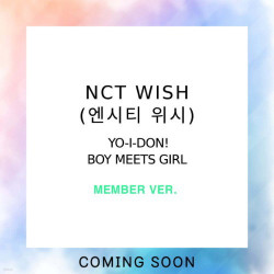 Nct Wish • Yo-I-Don!/Boy Meets Girl (Member Version, Japan Album)