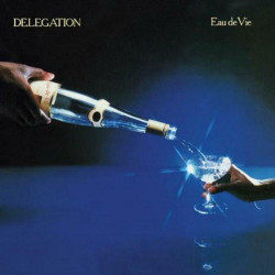Delegation • Eau de Vie