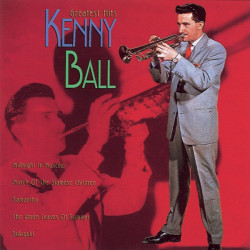 Kenny Ball • Greatest Hits