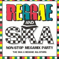 The Ska & Reggae All-Stars • Reggae & Ska Non Stop Mega Party