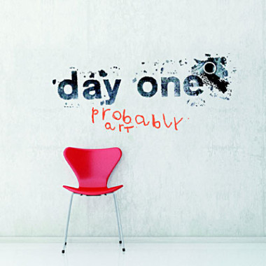 Day One • Probably Art