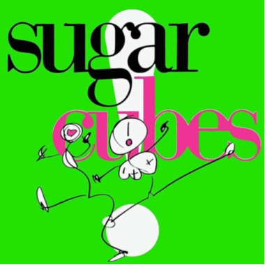 Sugarcubes • Life´S Too Good