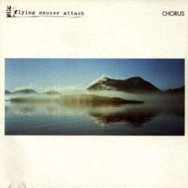 Flying Saucer Attack Chorus • Flying Saucer Attack Chorus