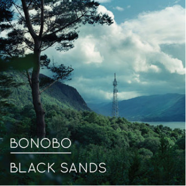 Bonobo • Black Sands