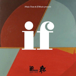 Various Artists • Ninja Tune & If Music