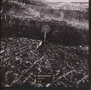 Machinedrum • Vapor City
