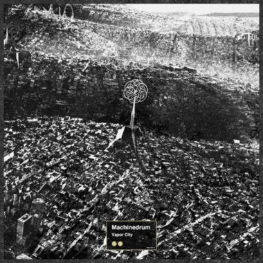 Machinedrum • Vapor City