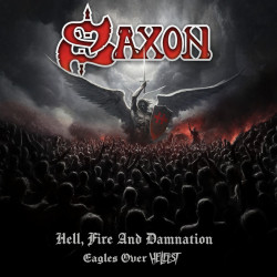 Saxon: • Hell, Fire And Damnation - Eagles Over Hellfest
